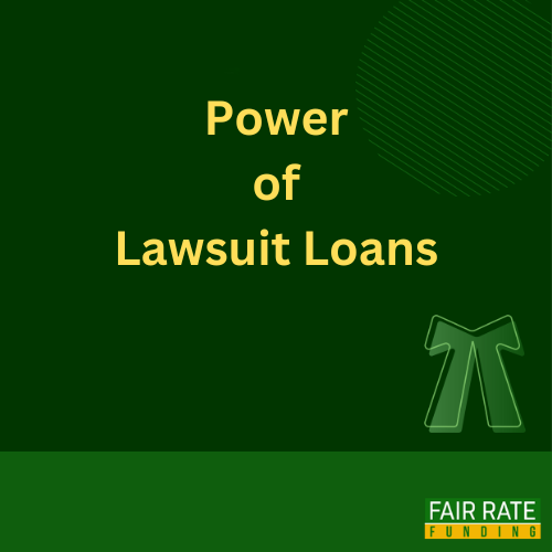 Power of Lawsuit Loans