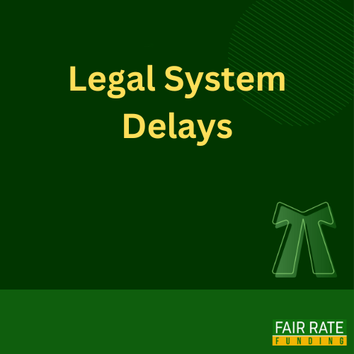 Legal System Delays