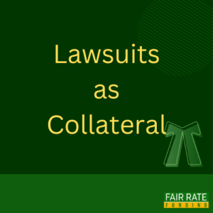 Lawsuits as Collateral
